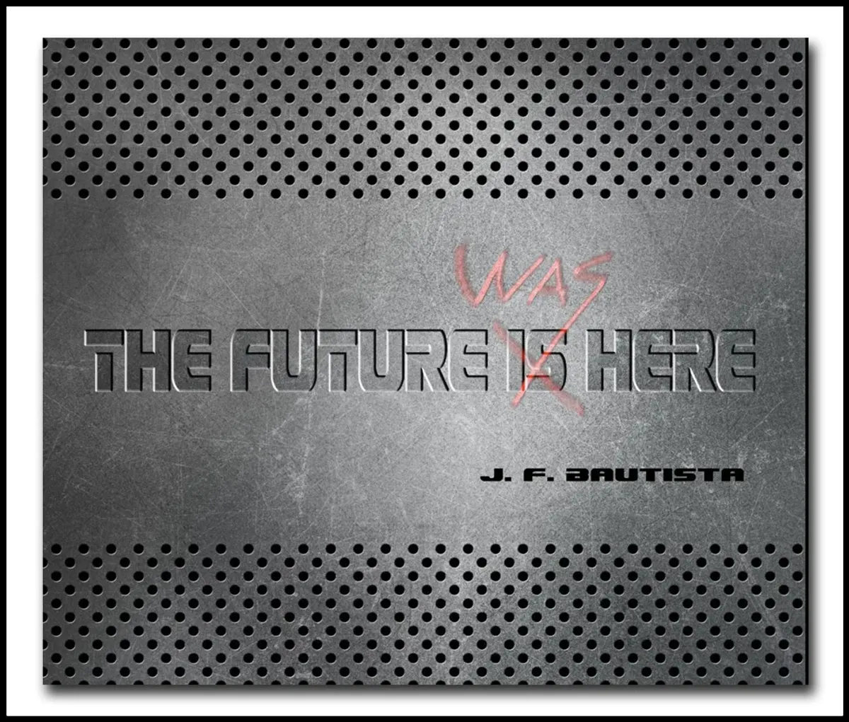 The Future Was Here